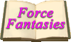 Force Fantasies